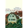 Das Russenhaus: Roman um Gabriele M�nter und Wassily Kandinsky