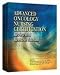 Advanced Oncology Nursing Certification Review and Resource Manual