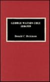 George Watson Cole, 1850-1939 (The great bibliographers series)