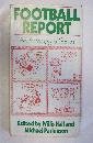 Football report : an anthology of soccer