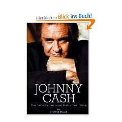 Johnny Cash - Biographie: Das Leben einer amerikanischen Ikone