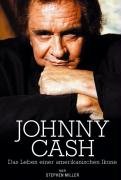 Johnny Cash - Biographie: Das Leben einer amerikanischen Ikone