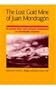 The Lost Gold Mine of Juan Mondrag�n: A Legend from New Mexico performed by Melaqu�as Romero (Publications of the American Folklore Society New Series)