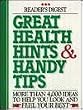 Great Health Hints & Handy Tips (Reader's Digest General Books)