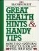 Great Health Hints & Handy Tips (Reader's Digest General Books)