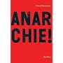 Anarchie!: Idee - Geschichte - Perspektiven von Horst Stowasser
