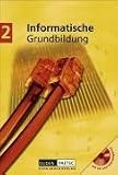 Produkt-Bild: Duden Informatische Grundbildung - Sekundarstufe I: Band 2: 7.-9. Schuljahr - Sch&uuml;lerbuch mit CD-ROM