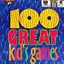 100 Great Kids Games                 C/D&W/Us