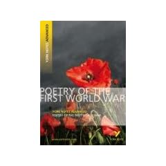 Poetry of the First World War (York Notes Advanced)