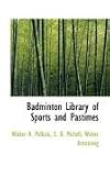 Badminton Library of Sports and Pastimes