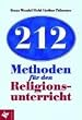 212 Methoden f�r den Religionsunterricht