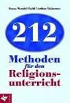 212 Methoden f�r den Religionsunterricht