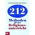 212 Methoden f�r den Religionsunterricht