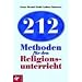 212 Methoden f�r den Religionsunterricht
