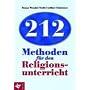 212 Methoden f�r den Religionsunterricht