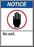 NOTICE NO EXIT (W/GRAPHIC) 10