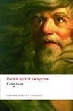 The Oxford Shakespeare: The History of King Lear (The Oxford Shakespeare)