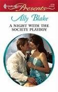 A Night With The Society Playboy (Harlequin Presents)