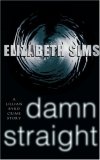 Damn Straight (A Lillian Byrd Crime Story)