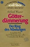 Der Ring des Nibelungen IV - G&ouml;tterd&auml;mmerung (5577 560). - Richard Wagner, Rosemarie K&ouml;nig