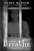 Breathe: A Ghost...