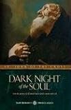 Dark Night of the Soul: A Masterpiece in the Literature of Mysticism by St. John of the Cross