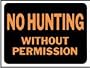 Hy-Ko #3024 No Hunt/Permission Sign