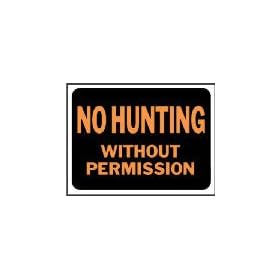 Hy-Ko #3024 No Hunt/Permission Sign