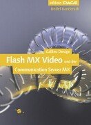 Flash MX Video - Der Einstieg. Mit einem Kapitel zum Flash Communication Server MX, mit CD (Galileo Design)
