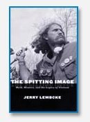 The Spitting Image: Myth, Memory, and the Legacy of Vietnam