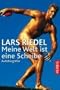 Lars Riedel - Meine Welt ist eine Scheibe