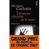 L'immense obscurit� de la mortpar Massimo Carlotto