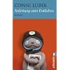 Anleitung zum Entlieben: Roman