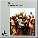 Cuba: The Dances of the Gods