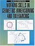 Working Skills in Geometric Dimensioning and Tolerancing