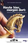 Produkt-Bild: Heute hier, morgen dort