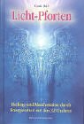 Produkt-Bild: Licht-Pforten: Heilung und Manifestation durch Energiearbeit mit den 32 Chakren
