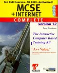 MCSE and Internet Complete 1.2, 3 CD-ROMs The Interactive Computer Based Training Kit. For Windows 95/98/NT 4.0. (Microsoft Certified Professional)