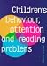 Book Children's Behaviour, Attention and Reading Problems: Strategies for School-Based Interventions
