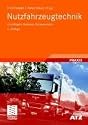 Nutzfahrzeugtechnik: Grundlagen, Systeme, Komponenten