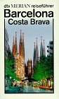 Barcelona, Costa Brava - dtv - Merian. - Jose M. Carandell, Hans Cornelius, Hans Weiss