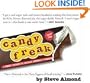 Candyfreak: A Journey Through the Chocolate Underbelly of America