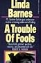 A Trouble Of Fools