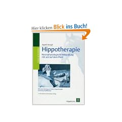 Hippotherapie. Neurophysiologische Behandlung mit und auf dem Pferd