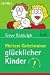 Weitere Geheimnisse glücklicher Kinder