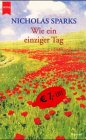 Wie ein einziger Tag. - Nicholas Sparks