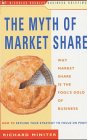 Myth of Market Share (Nicholas Brealey Business Brie)