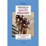 Praxisbuch Qualitätsmanagement. Aufgaben, Lösungswege, Ergebnisse (Gebundene Ausgabe)