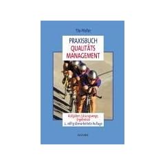 Praxisbuch Qualit�tsmanagement: Aufgaben, L�sungswege, Ergebnisse