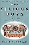 The Silicon Boys: And Their Valley of Dreams